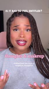 no but fr whats the problem with entitlement? #blackgirltiktok  #unpopularopinion