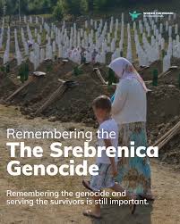 Remembering the Srebrenica Genocide
