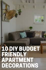 There are no better decorating than do it yourself, so we have a lot of resource and ideas about diy apartment decorating ideas on a budget to all of you. 10 Diy Budget Friendly Apartment Decorations The Budget Diet