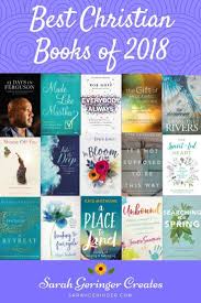 Best Christian Books Of 2018 Sarah Geringer Christian Fiction Books Christian Books Faith Based Books