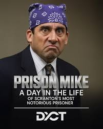 PRISON MIKE: A Day in the Life of Scranton's Most Notorious Prisoner You  think prison is just about bad food and concrete walls? Think again. On  November 30, 2006, a legend was