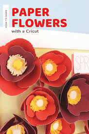 Check spelling or type a new query. How To Make Paper Flowers With A Cricut Creative Ramblings