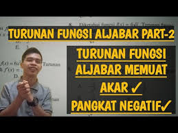 Pada tutorial matematika tentang turunan atau differensial kali ini, kita akan fokus pada contoh soal turunan suatu fungsi dengan pangkat tertentu (f(x) n = y). Turunan Fungsi Aljabar Kelas 11 Part 2 Memuat Akar Dan Pangkat Negatif Youtube
