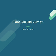 Panduan Tata Cara Bacaan Bilal Jum At Lengkap Arab Dan Latin Belajar Membaca Pengikut