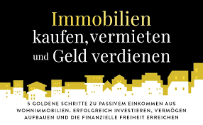 Das wohnen in städten hat viele vorteile: Immobilien Kaufen Vermieten Und Geld Verdienen 5 Goldene Schritte Zu Passivem Einkommen Aus Wohnimmobilien Erfolgreich Investieren Vermogen Aufbauen Und Die Finanzielle Freiheit Erreichen Ebersbach Bernd Amazon De Bucher