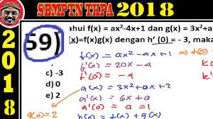Check spelling or type a new query. Pembahasan Soal Sbmptn 2018 Tkpa Matematika Dasar No 59 Turunan Youtube