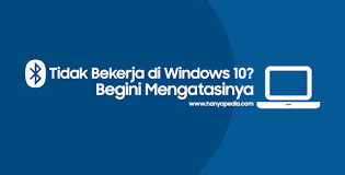 Jual mesin bor baterai 14v cordless drill driver dcd735l2. Cara Mengatasi Bluetooth Hilang Dan Tidak Berfungsi Di Windows 10 Hanyapedia Hanyalah Berbagi Informasi