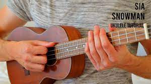 Snowman Sia Uke Chords