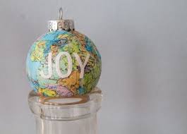World Map Ornaments Mod Podge Map To Ornament Add Joy Decal Letters Joy To The World Stitch Map Ornaments Jesse Tree Ornaments Christmas Tree Ornaments