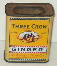 Vintage Three Crow Ginger Spice All Tin 2 Sided Atlantic Spice Bangor Maine Me Vintage Tins Spice Tins Tin