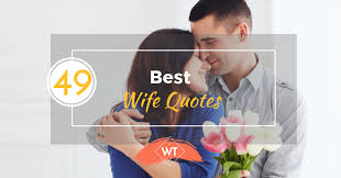 18.we wanted to replace our roof and had found a company that was running a promotion. 49 Best Wife Quotes To Touch Her Heart