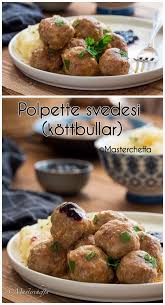 Polpette Svedesi Kottbullar Mastercheffa Ricetta Ricette Idee Alimentari Polpette