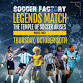 Soccer Factory Legends Match event image
