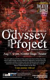 This is a nice rendering of the legendary story by homer, especially considering that the cinema has nothing better to offer. The Odyssey Project 2018 At Center Stage Department Of Theater And Dance Uc Santa Barbara