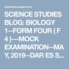Science Studies Blog Biology 1 Form Four F 4 Mock Examination May 2019 Dar Es Salaam Region Biology Study Notes Advanced Mathematics