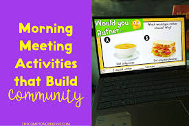 Fun Morning Meeting Activities That Build Classroom Community - The Compton  Creative
