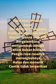 Keindahan alam nusantara dari sudut pandang satrawan puisi lokal. 10 Puisi Alam Tentang Keindahan Alam Indonesia