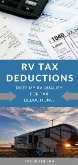 Rv Tax Deductions What Qualifies As A Write Off Rv Rv Living Full Time Rv Life