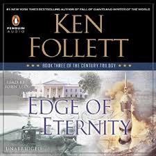 Author ken follett published in 2012 it is the second book in the century trilogy. Edge Of Eternity The Century Trilogy 3 By Ken Follett