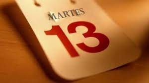 En martes, ni te cases, ni te embarques, ni de tu casa te apartes. Por Que Se Dice Que El Martes 13 Es De Mala Suerte As Usa