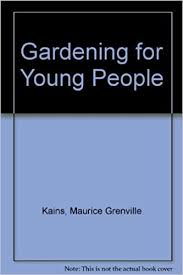 See reviews, photos, directions, phone numbers and more for the best garden centers in maurice, la. Gardening For Young People Kains Maurice Grenville 9780812824407 Amazon Com Books