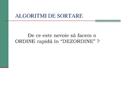 Ministerul educației naționale colegiul național petru rareș. Ppt Algoritmi De Sortare Powerpoint Presentation Free Download Id 4281828