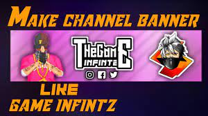 Start with the right background image. How To Make A Gaming Channel Banner Like Game Infintz Free Fire Make A Free Fire Channel Banner Youtube