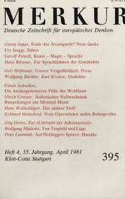 Peter handke provozierte die gruppe 47 und die feuilletons sowieso. Gelassenheit Zu Den Dingen
