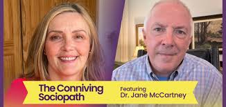 Podcast: The Tragedy Of Sociopathic Narcissists, Featuring Dr. Jane  McCartney