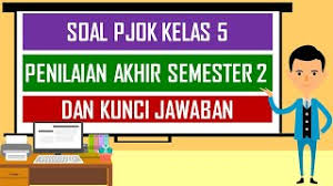 We did not find results for: Soal Pjok Kelas 5 Penilaian Akhir Semester 2 Dan Kunci Jawaban Youtube
