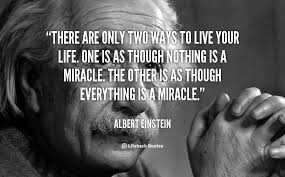 Improve yourself, find your inspiration, share with friends. Daily Quote There Are Only Two Ways To Live Your Life