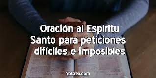 Jesucristo antes de ascender a los cielos prometió que enviaría al espíritu santo para completar su obra y fortalecer con su gracia poderosa a la virgen, a los apóstoles y discípulos. Oracion Al Espiritu Santo Para Peticiones Dificiles E Imposibles 2021
