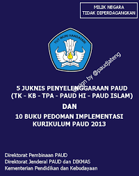 Benefits book bse it is to give science without having to buy a book that cost quite expensive as well as system study the like by the students. 18 Buku Pedoman Kurikulum 2013 Paud Resmi Direktorat Paud Jateng