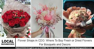 That's because having flowers delivered today is a premium service that requires quick response and prioritization from a local florist in your area. Flower Shops In Cdo Where To Buy Fresh Or Dried Flowers For Bouquets And Decors