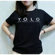 Mencari jenis kaos lengan panjang wanita, yang sesuai dengan keinginan terkadang cukup sulit, terutama ketika belanja di toko offline. Jual Kaos Distro Wanita Keren Kaos Yolo You Only Live One T Shirt Baju Wanita Keren Berkualitas Cool Nerds Di Lapak Cool Nerds Bukalapak