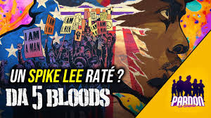 Da 5 Bloods Le Film Rate De Spike Lee Youtube