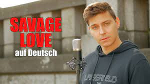 Jason Derulo Savage Love Auf Deutsch German Version Youtube