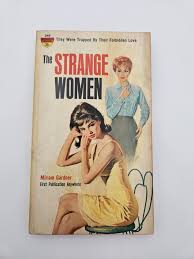 The Strange Women by Miriam Gardner (pseudonym of Marion Zimmer Bradley):  Softcover (1962) First Edition. | The Book Augur, LLC