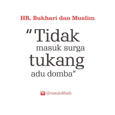 Tidak Masuk Surga Tukang Adu Domba Semoga Itu Bukanlah Diri Kita Tidak Masuk Surga Tukang Adu Domba Tidak Juga Para Pe Kutipan Agama Motivasi Bijak
