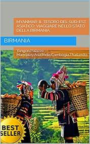 Codycross isole da sogno a sud della birmania in italiano. Myanmar Il Tesoro Del Sud Est Asiatico Viaggiare Nello Stato Della Birmania Visita Yangon Palazzo Mandalay Asia India Cambogia Thailandia Italian Edition Ebook Birmania Asia Cambogia Erik Thailandia Philip Vietnam Burma Amazon Co Uk