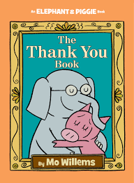 The Thank You Book Books Mo Willems Chapter Books