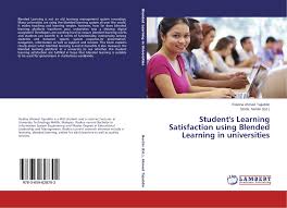The focus is on understanding what it means by blended learning, the implementation of blended learning at heis, and what. Student S Learning Satisfaction Using Blended Learning In Universities 978 3 659 62870 2 3659628700 9783659628702 By Roslina Ahmed Tajuddin