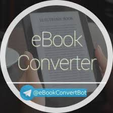 Telegram Bot Ebook Converter Ebookconvertbot
