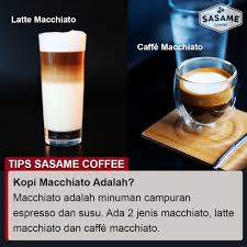Kopi Macchiato Adalah Sasame Coffee