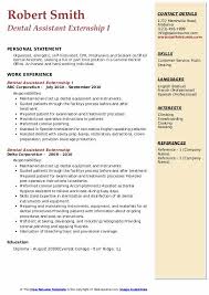 When you are sending a dental assistant cover letter, you should demonstrate your skills and experience, but most importantly, your passion for the health of your patients.piece by piece, the cover letter for dental assistant should list your previous experience and how it matches the. Dental Assistant Externship Resume Samples Qwikresume