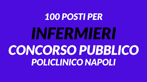 Maybe you would like to learn more about one of these? 100 Posti Per Infermieri Concorso Pubblico 2020 Policlinico Napoli Bando In Gazzetta Workisjob