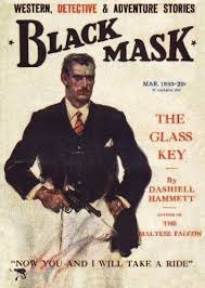 Davy Crockett's Almanack of Mystery, Adventure and The Wild West: Forgotten  Books: THE GLASS KEY by Dashiell Hammett