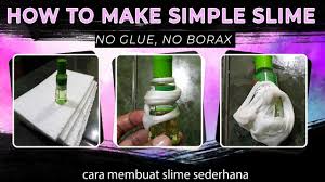 Cara Membuat Slime Sederhana Slime 2 Bahan Slime No Glue Slime No Activator No Borax Youtube