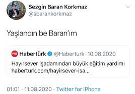 Bizim dışımızda herkes bir açıklama yapıyor. Sezgin Baran Korkmaz In Kapattigi Twitter Hesabindan Yine Haberturk Cikti