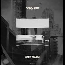 Derry Kost Dope Digger Chart By Derry Kost Tracks On Beatport